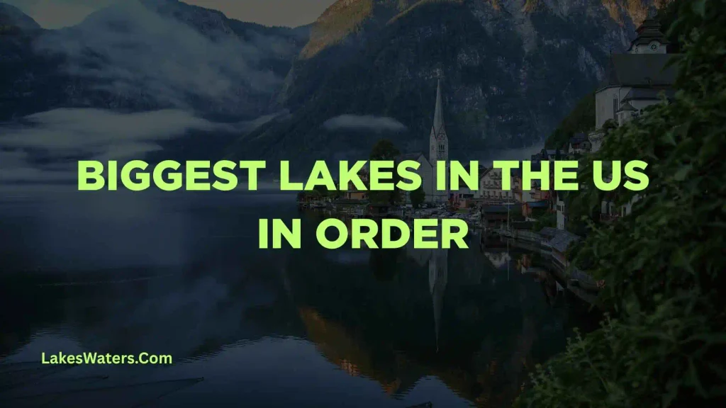 Biggest Lakes in the US