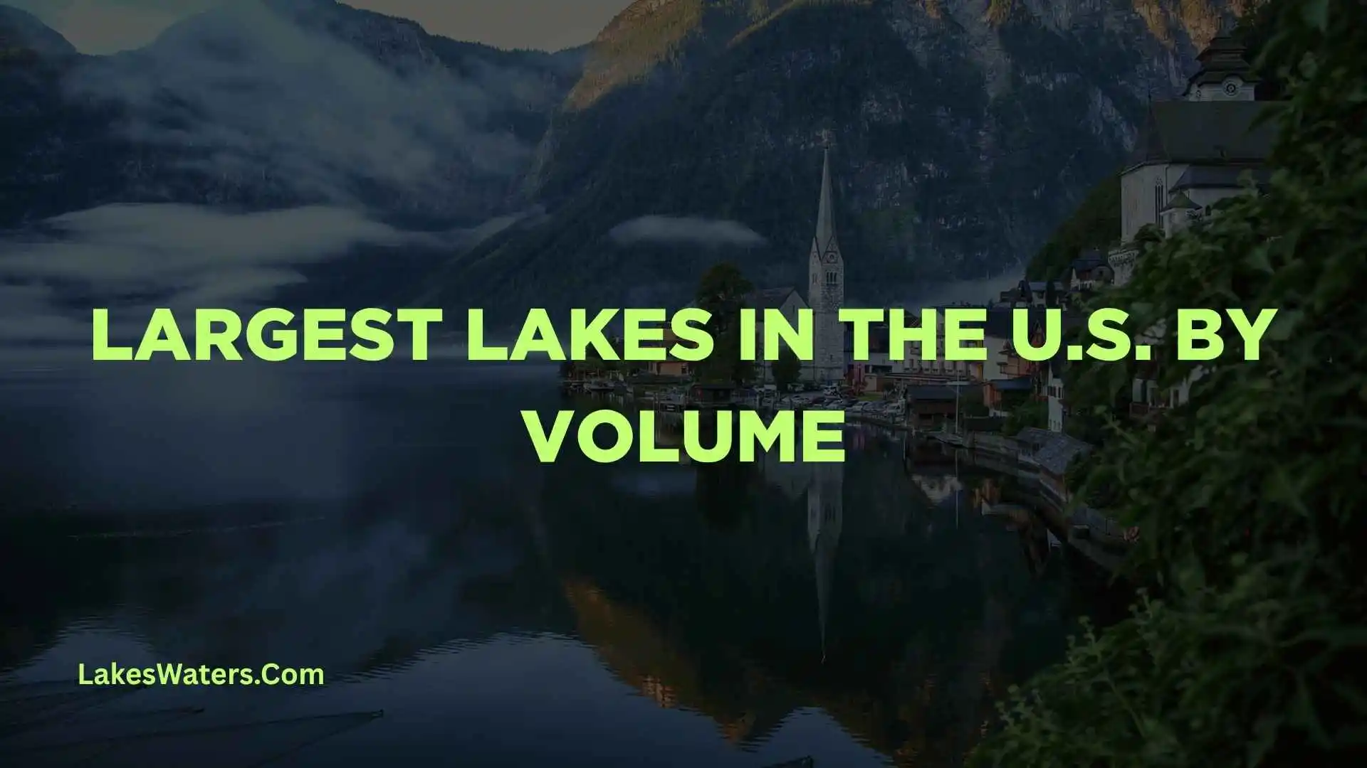 Biggest Lakes in the US