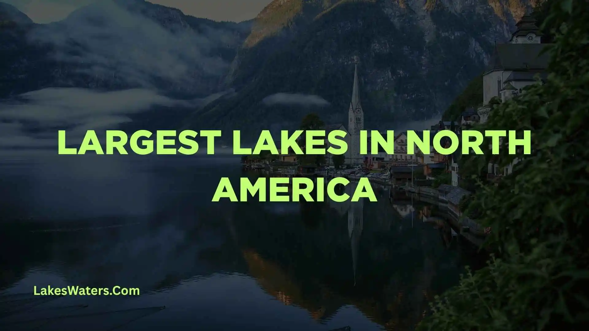 Biggest Lakes in the US