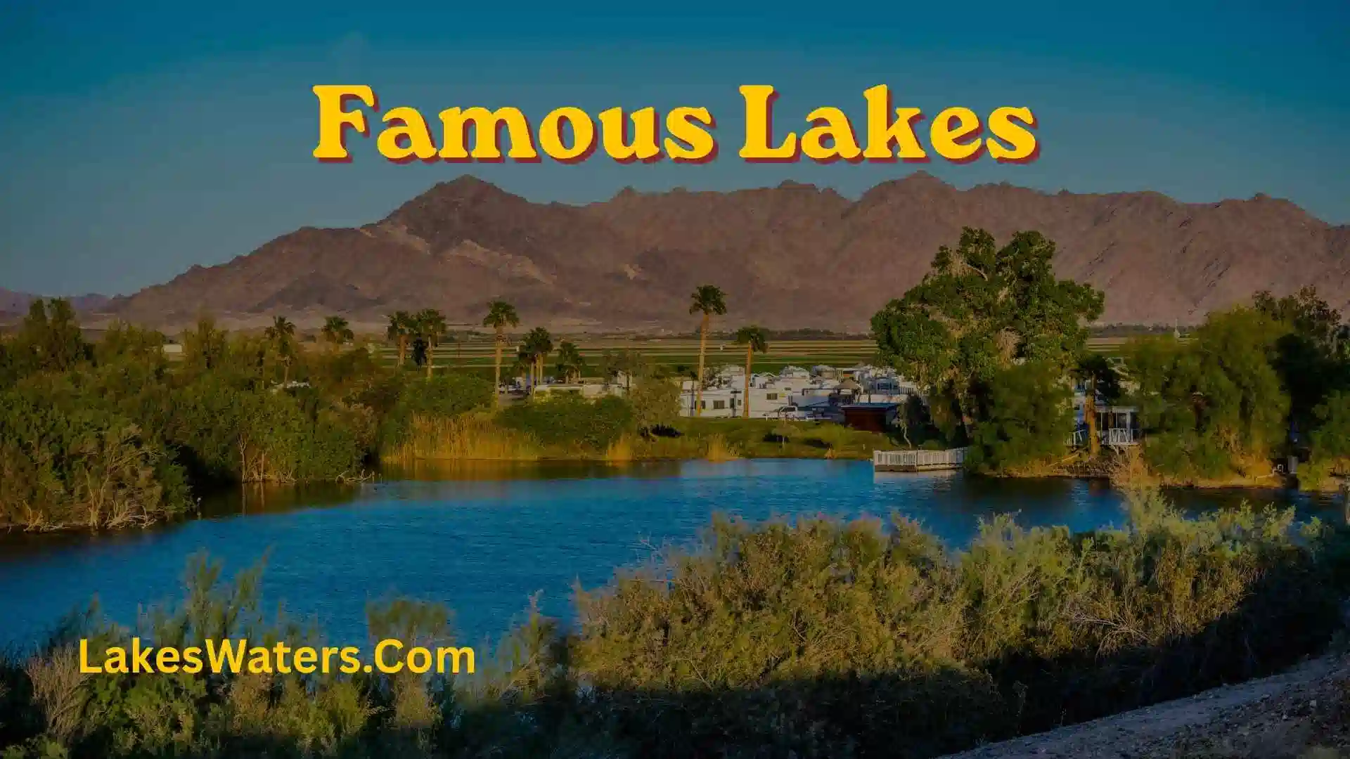 Famous Lakes
