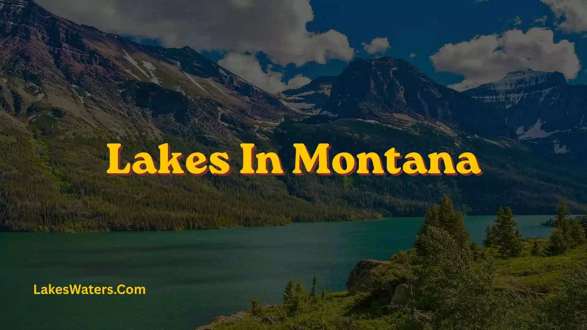 Lakes In Montana