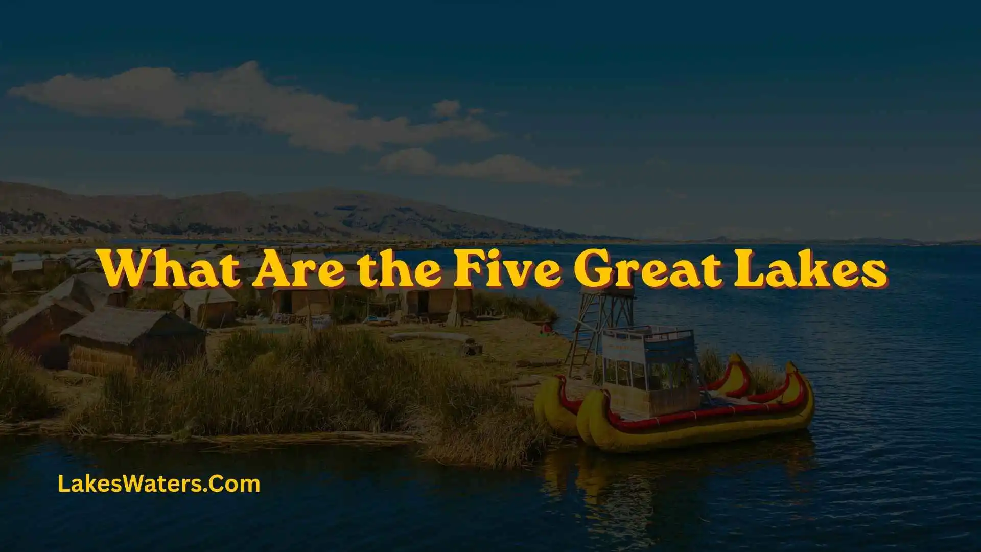 What Are the Five Great Lakes