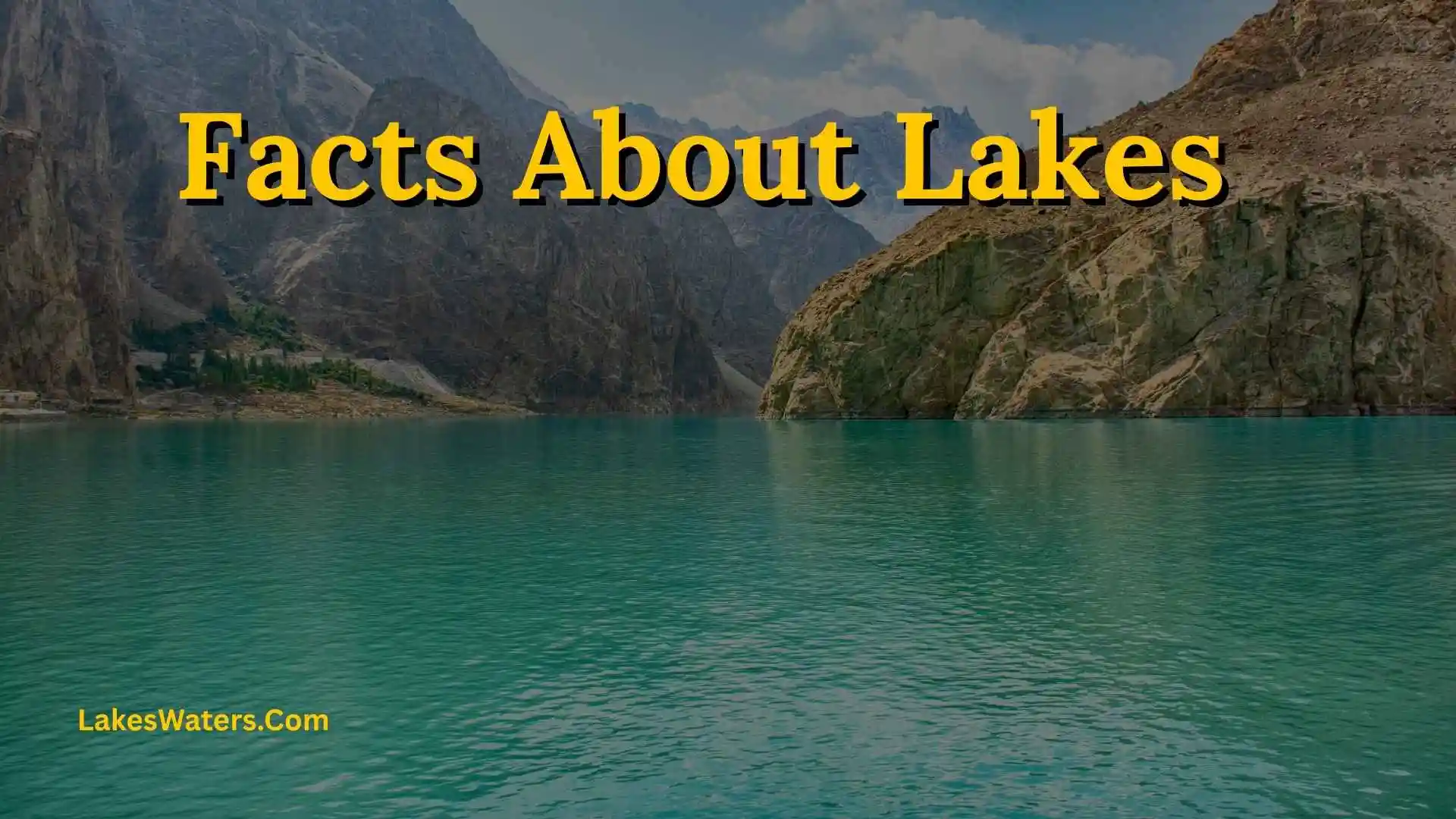 Facts About Lakes