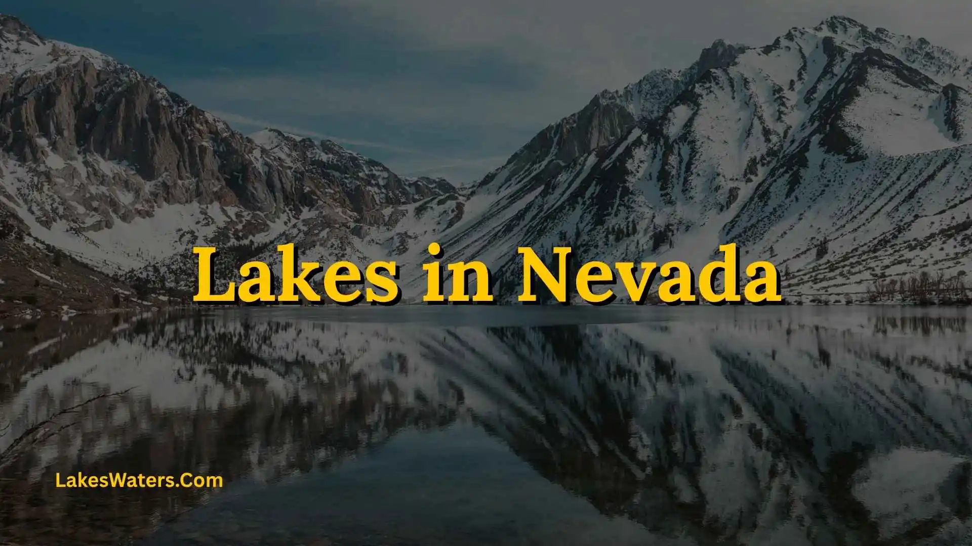 Lakes in Nevada: Best Lakes for Swimming and Relaxing
