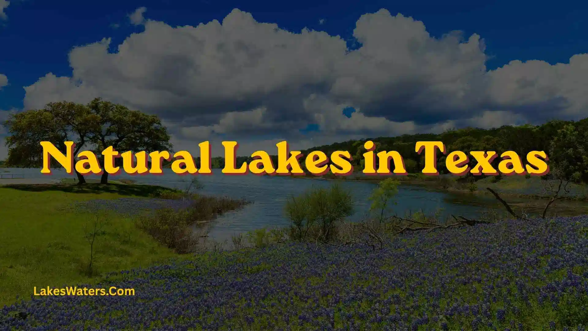 Natural Lakes in Texas