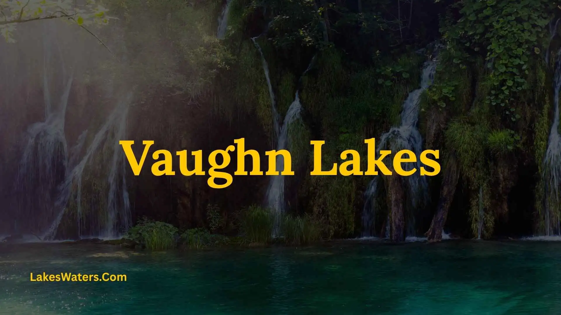 Vaughn Lakes: Essential Facts, Activities, and Travel Tips 