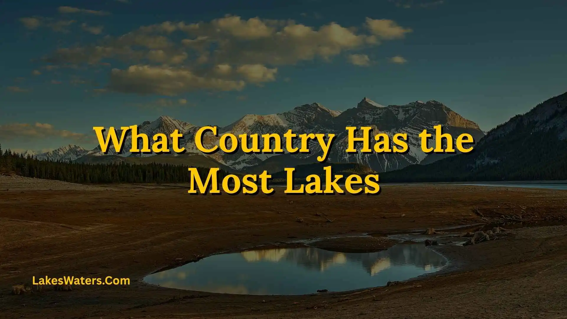 What Country Has the Most Lakes
