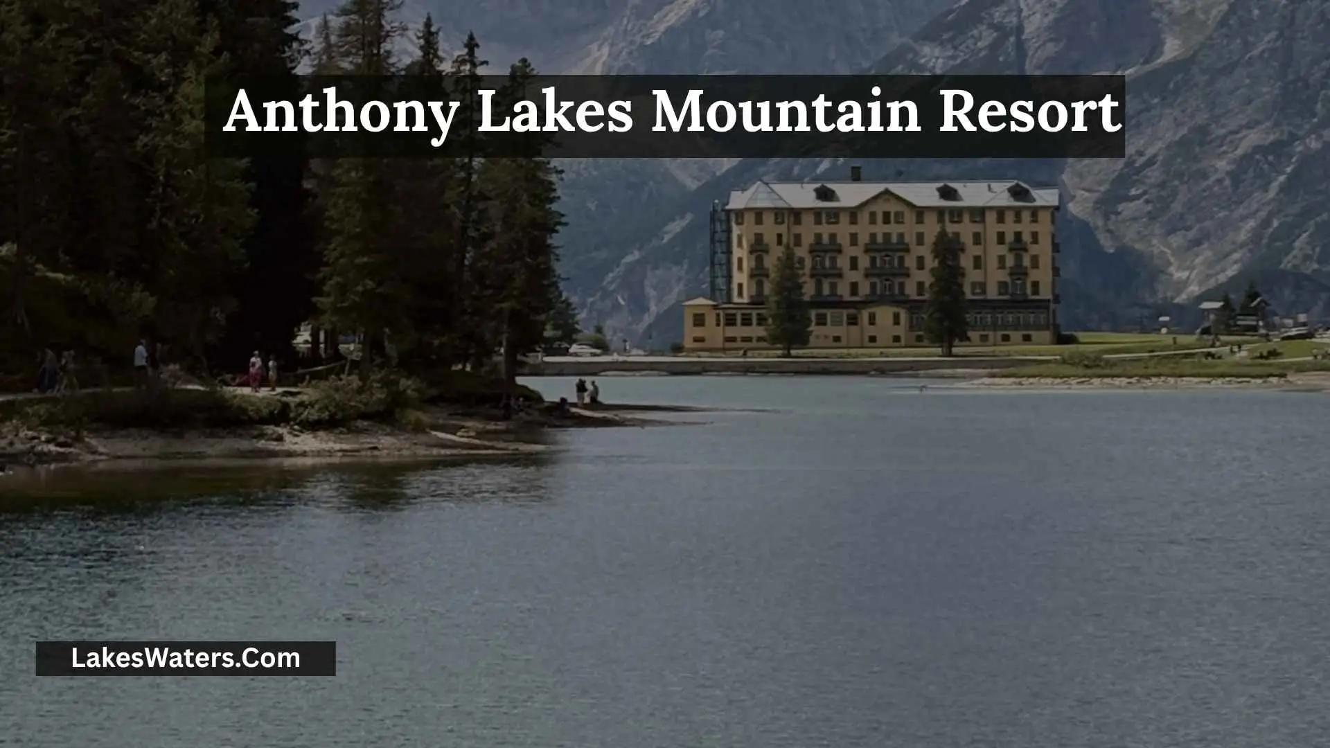 Anthony Lakes Mountain Resort: Best Time to Visit 