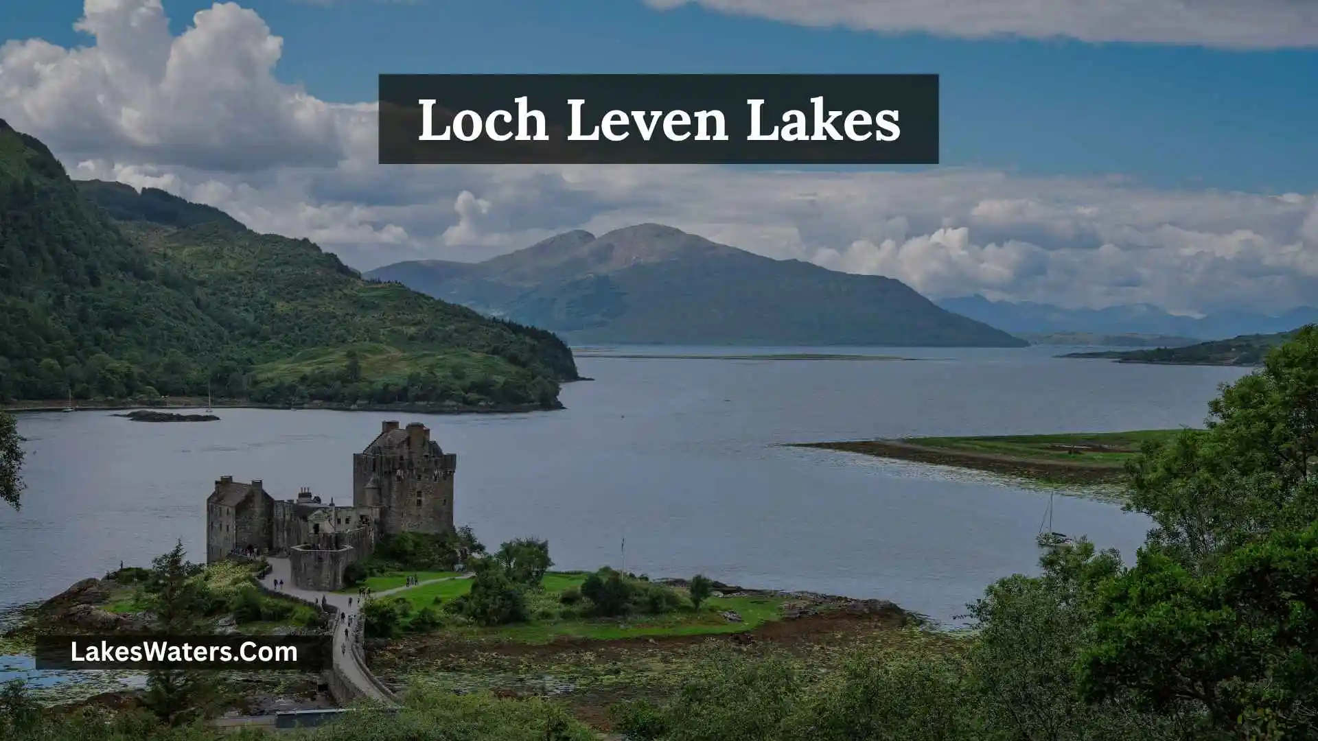 Loch Leven Lakes: Complete Route Guide, Views, and Tips