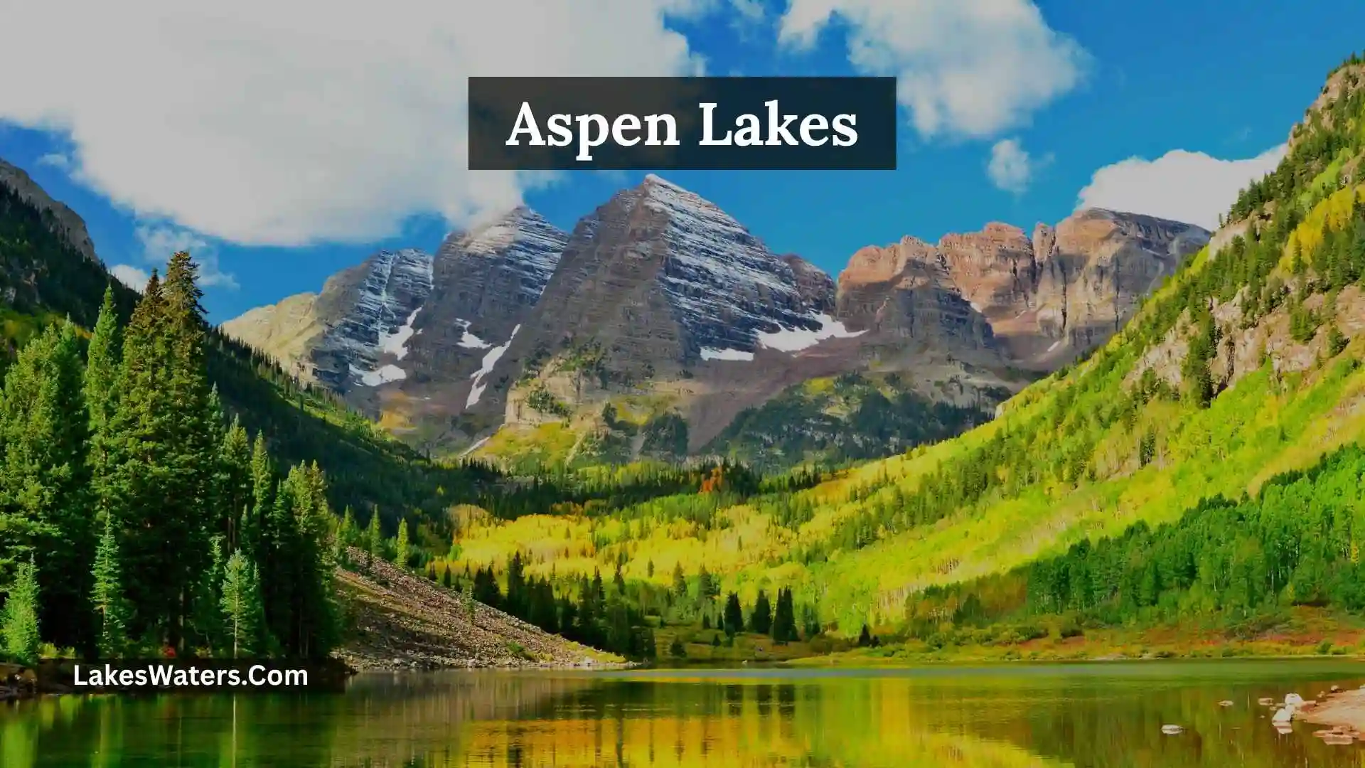 Aspen Lakes: Best Activities for an Unforgettable Trip
